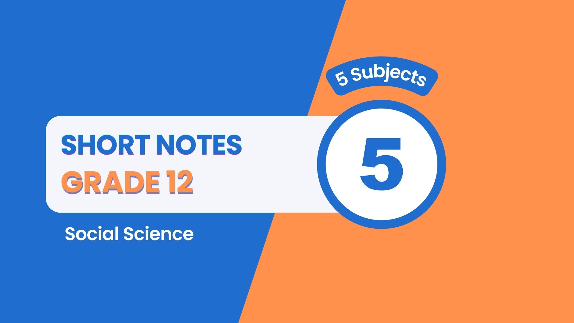 Grade 12: Short Notes (Social)