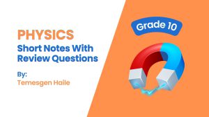 Physics Grade 10: Short Notes